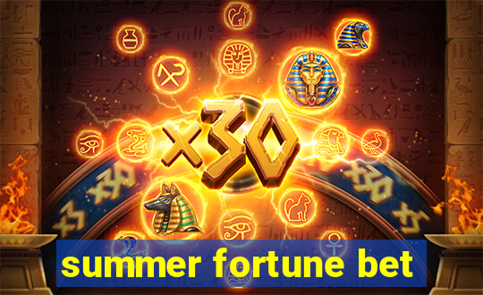 summer fortune bet